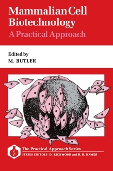 Paperback Mammalian Cell Biotechnology: A Practical Approach Book