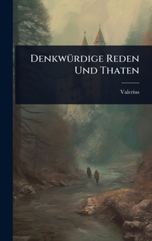 Hardcover DenkwÃ1/4rdige Reden Und Thaten [German] Book