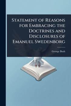 Paperback Statement of Reasons for Embracing the Doctrines and Disclosures of Emanuel Swedenborg Book