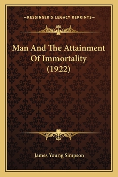 Paperback Man And The Attainment Of Immortality (1922) Book