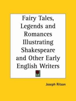 Paperback Fairy Tales, Legends and Romances Illustrating Shakespeare and Other Early English Writers Book