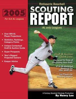 Paperback 2005 Rotisserie Baseball Scouting Report: for 4x4 AL only Leagues Book