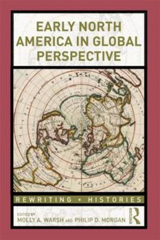Paperback Early North America in Global Perspective Book