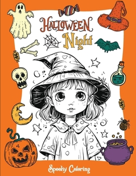 Paperback Halloween Night: The Coloring Adventure with Spooky Halloween Illustrations - Collection of Fun and Unique Halloween Coloring Book