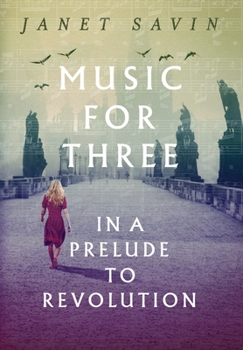 Hardcover Music for Three in a Prelude to Revolution Book