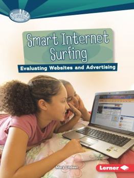 Paperback Smart Internet Surfing: Evaluating Websites and Advertising Book