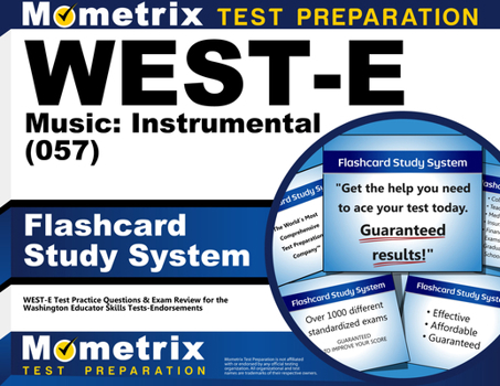 Misc. West-E Music: Instrumental (057) Flashcard Study System: West-E Test Practice Questions & Exam Review for the Washington Educator Skills Tests-Endorse Book