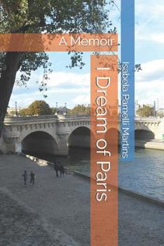 Paperback I Dream of Paris: A Memoir Book
