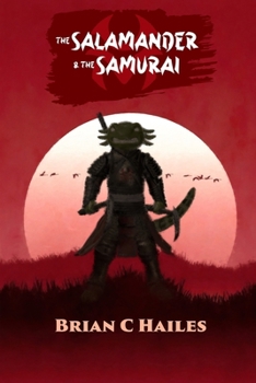 Paperback The Salamander and the Samurai: An Illustrated Novella Book