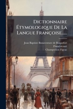 Paperback Dictionnaire Étymologique De La Langue Françoise...... [French] Book