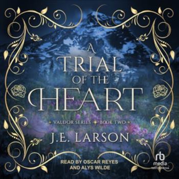 A Trial of the Heart (Valdor Series)