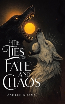 Hardcover The Ties of Fate and Chaos Book