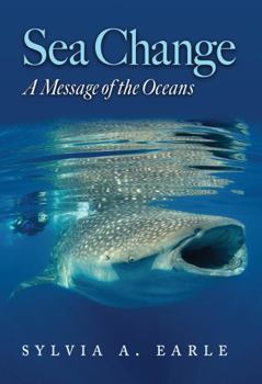 Paperback Sea Change: A Message of the Oceans Book