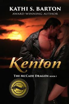 Kenton - Book #1 of the McCade Dragon