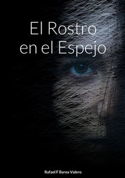 Paperback El Rostro en el Espejo [Spanish] Book