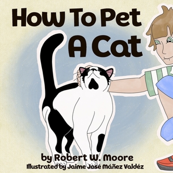 Paperback How To Pet A Cat Book