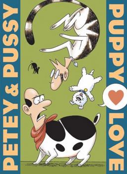 Paperback Petey & Pussy: Puppy Love Book