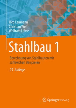 Hardcover Stahlbau 1: Bemessung Von Stahlbauten Nach Eurocode Mit Zahlreichen Beispielen [German] Book