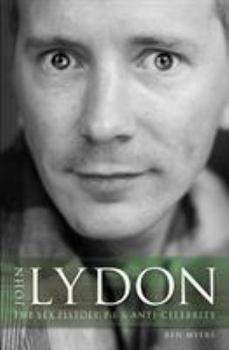 Paperback John Lydon: The "Sex Pistols," Pil, and Anti-Celebrity Book