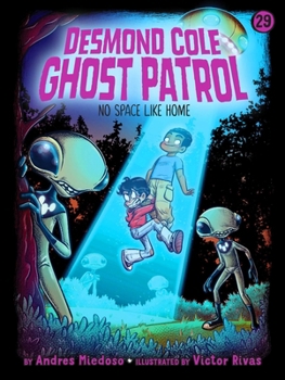 No Space Like Home (Desmond Cole Ghost Patrol)