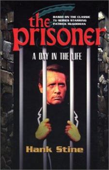 The Prisoner: A Day in the Life - Book #3 of the Prisoner