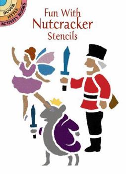 Paperback Fun with Nutcracker Stencils Book