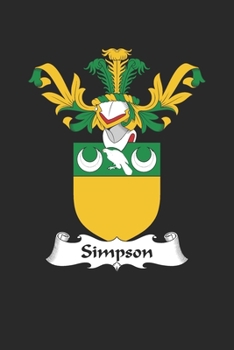 Paperback Simpson: Simpson Coat of Arms and Family Crest Notebook Journal (6 x 9 - 100 pages) Book