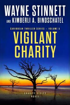 Vigilant Charity: A Charity Styles Novel - Book #5 of the Charity Styles Caribbean Thriller