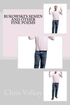 Paperback Bukowski's Semen and Other Fine Poems Book