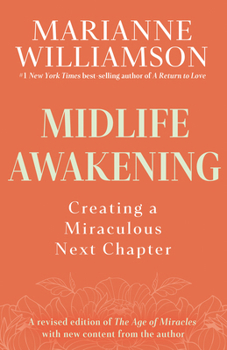 Paperback Midlife Awakening: Creating a Miraculous Next Chapter Book