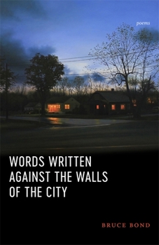 Paperback Words Written Against the Walls of the City: Poems Book