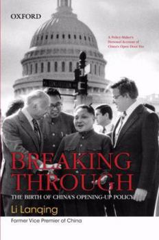 Hardcover Breaking Through: The Birth of China's Opening-Up Policy Book