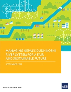 Paperback Managing Nepal's Dudh Koshi River System for a Fair and Sustainable Future Book