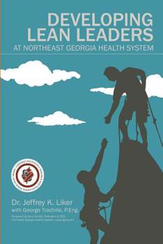 Paperback Developing Lean Leaders at Northeast Georgia Health System Book