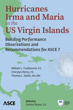 Paperback Hurricanes Irma and Maria in the U.S. Virgin Islands:Building Performance Observations and Recommendations for ASCE 7 Book