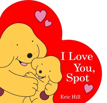 Board book I Love You, Spot Book