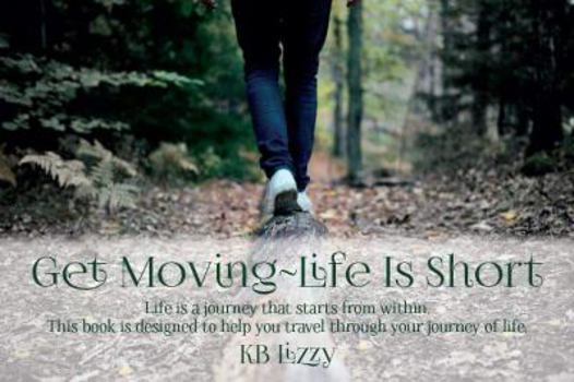 Paperback Get Moving Life is Short Book
