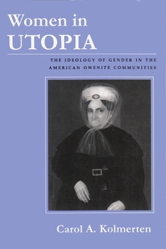 Paperback Women in Utopia: The Ideology of Gender in the American Owenite Communities Book