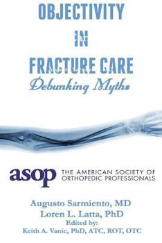 Paperback Objectivity of Fracture Care Book