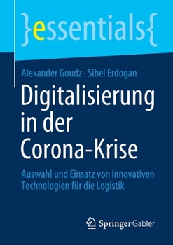 Paperback Digitalisierung in Der Corona-Krise: Auswahl Und Einsatz Von Innovativen Technologien Für Die Logistik [German] Book
