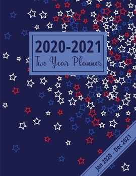 2020-2021 Two Year Planner: American Flag Color Stars: 24 Month Appointment & Schedule Oragnizer With Notes Pages, 2020-2021 Diary