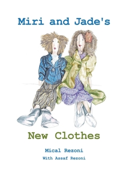 Miri and Jade's New Clothes