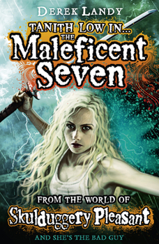 The Maleficent Seven: From the World of Skulduggery Pleasant - Book #7.5 of the Skulduggery Pleasant