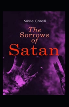 Paperback The Sorrows of Satan: (Illustrated Edition) Book