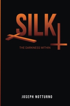 Paperback Silk: The Darkness Within Book
