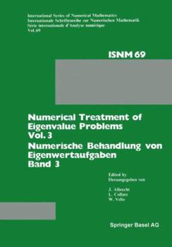 Paperback Numerical Treatment of Eigenvalue Problems Vol. 3 / Numerische Behandlung Von Eigenwertaufgaben Band 3: Workshop in Oberwolfach, June 12-18, 1983 / Ta [German] Book