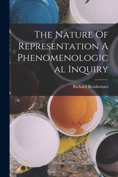 Paperback The Nature Of Representation A Phenomenological Inquiry Book