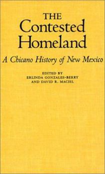 Library Binding The Contested Homeland: A Chicano History of New Mexico Book