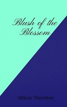 Paperback Blush of the Blossom Book
