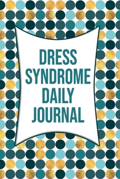 DRESS Syndrome Daily Journal: Lined Journal To Document Symptoms / Treatment / Progression / Recovery